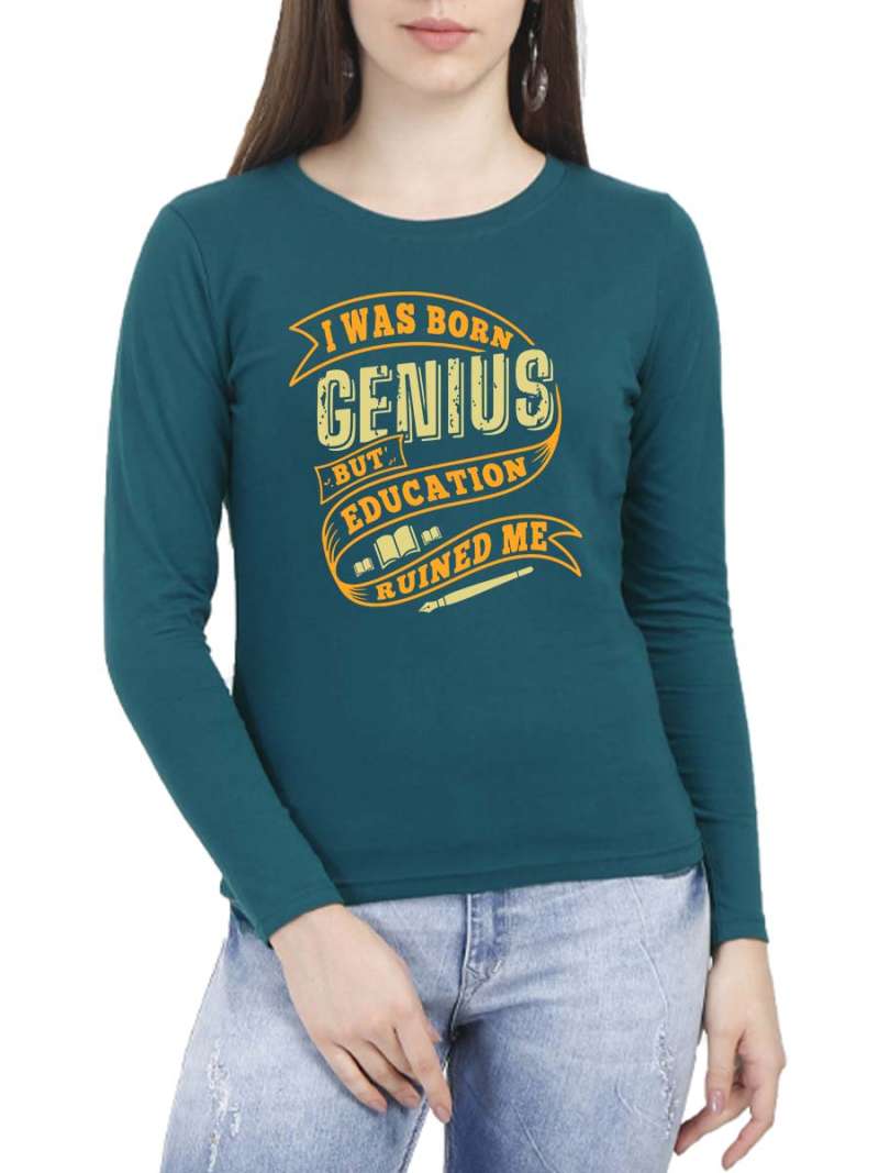 I was Born Genius Quotes T-Shirt