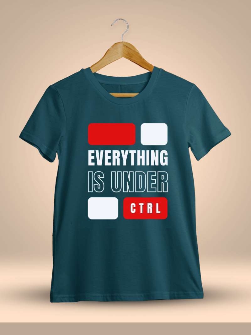 Everything Is Under Control Quotes T-Shirt
