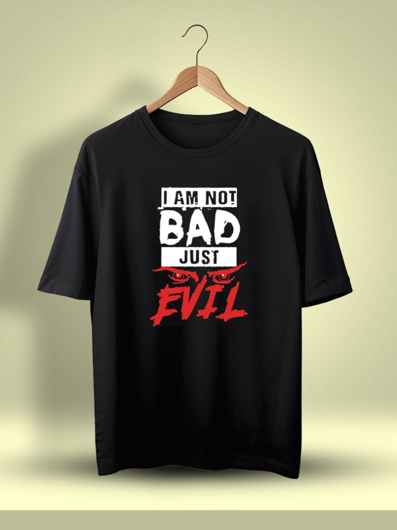 I Am Not Bad Just Evil Oversized T-Shirt